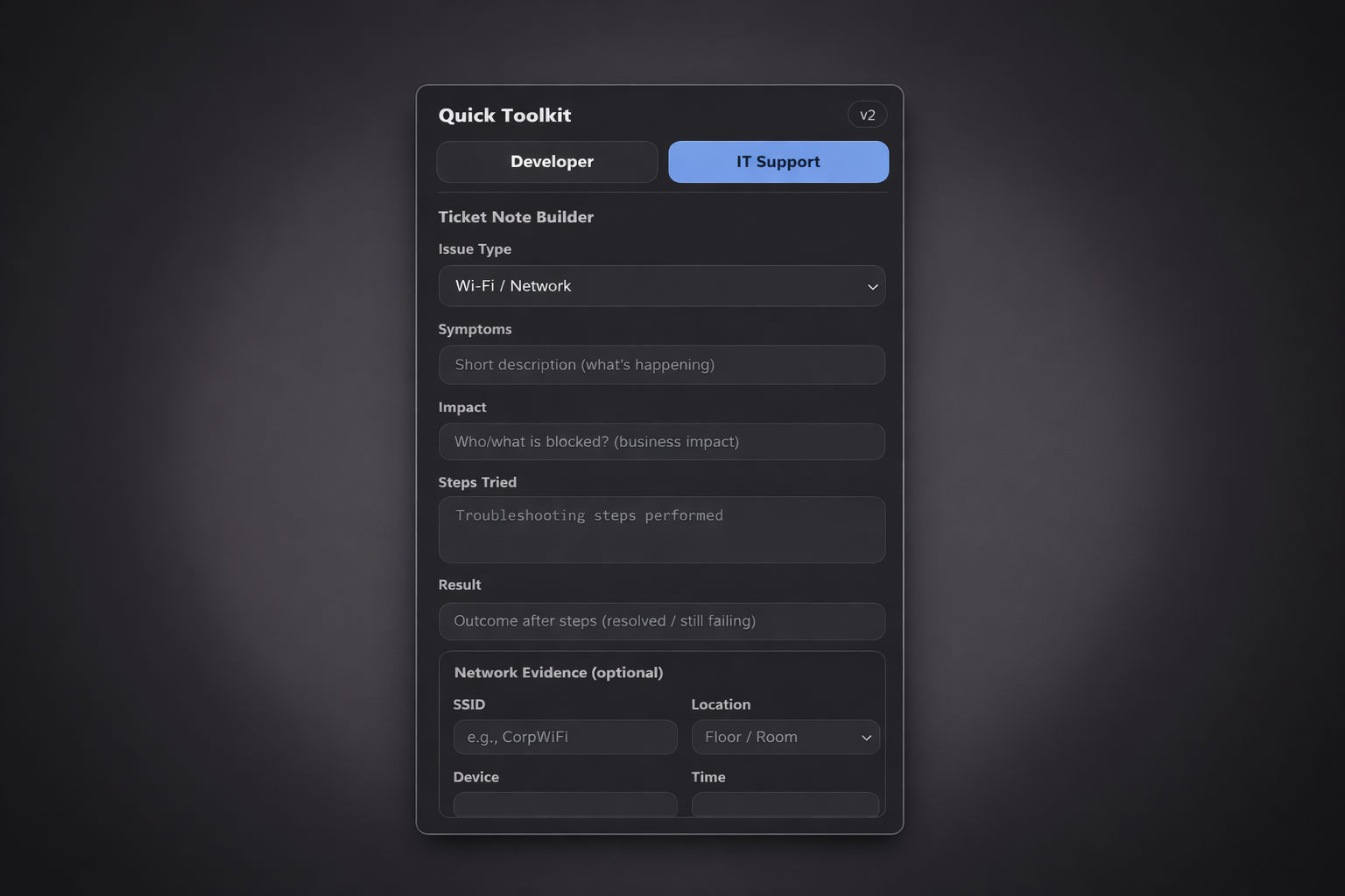 Quick Toolkit — IT Support Ticket Note Builder UI